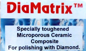 CLICK HERE to learn more about 
	DiaMatrix Polishing Lap