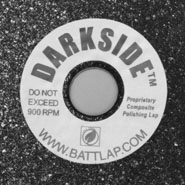 CLICK HERE to learn more about 
	DarkSide composite polishing lap